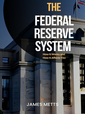 cover image of The Federal Reserve System